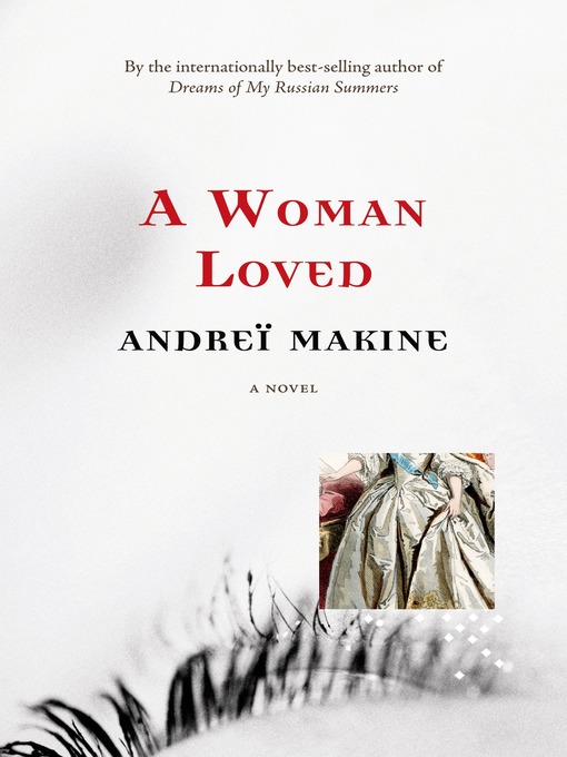 Title details for A Woman Loved by Andreï Makine - Wait list